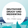 Deutscher Druck- und Medientag 2022 